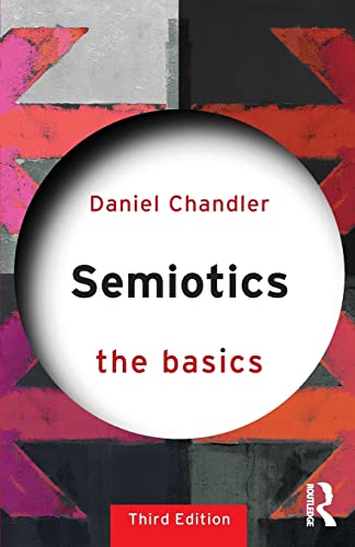 9781138232938: Semiotics: The Basics
