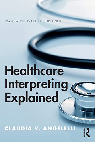 Beispielbild fr Healthcare Interpreting Explained zum Verkauf von Blackwell's