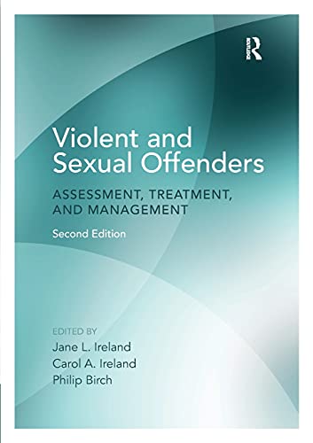 Stock image for Violent and Sexual Offenders: Assessment, Treatment and Management for sale by Blackwell's