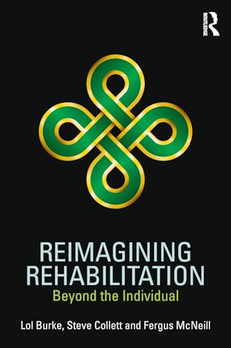 Stock image for Reimagining Rehabilitation for sale by Blackwell's