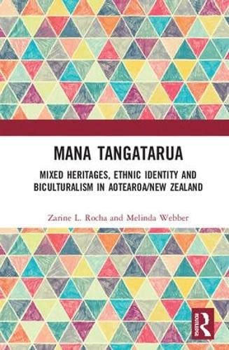 Stock image for Mana Tangatarua: Mixed heritages, ethnic identity and biculturalism in Aotearoa/New Zealand for sale by Chiron Media