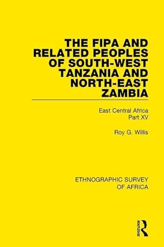 Imagen de archivo de The Fipa and Related Peoples of South-West Tanzania and North-East Zambia a la venta por Blackwell's