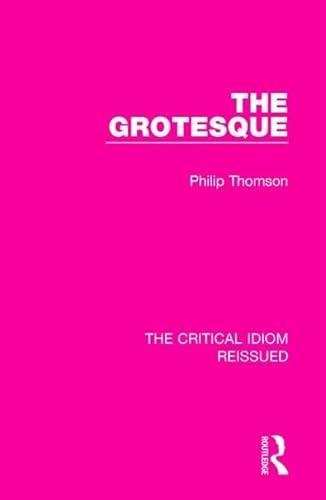 Stock image for The Grotesque (The Critical Idiom Reissued) for sale by Chiron Media