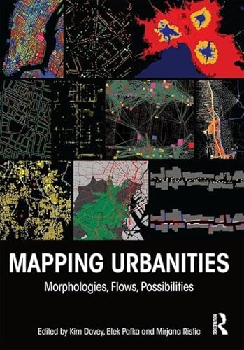 Imagen de archivo de Mapping Urbanities: Morphologies, Flows, Possibilities a la venta por Ria Christie Collections