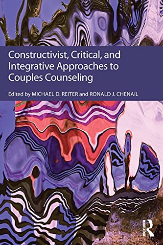 9781138233980: Constructivist, Critical, And Integrative Approaches To Couples Counseling