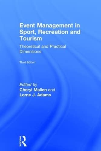 Stock image for Event Management in Sport, Recreation and Tourism: Theoretical and Practical Dimensions for sale by dsmbooks
