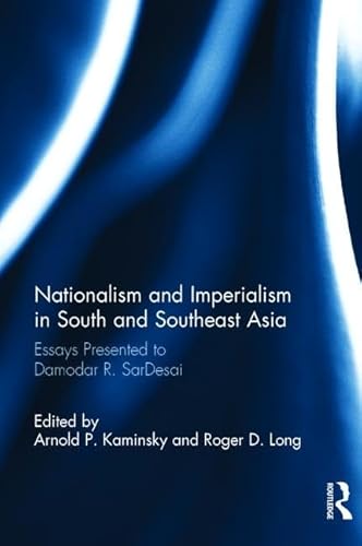 Beispielbild fr Nationalism and Imperialism in South and Southeast Asia zum Verkauf von Blackwell's