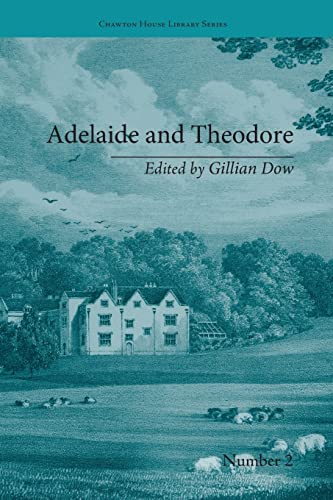 Beispielbild fr Adelaide and Theodore: by Stephanie-Felicite De Genlis zum Verkauf von Blackwell's