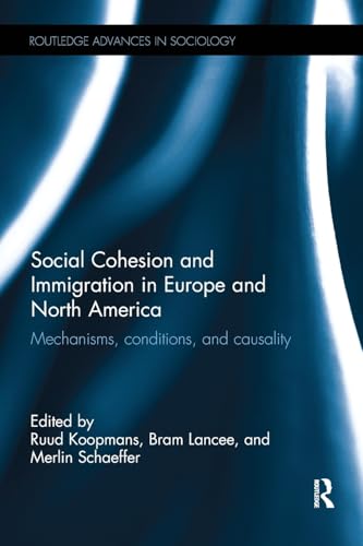 9781138236004: Social Cohesion and Immigration in Europe and North America (Routledge Advances in Sociology)