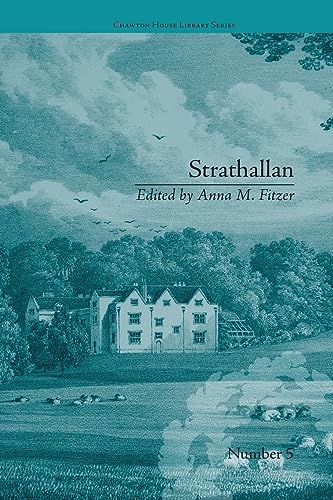 Beispielbild fr Strathallan: by Alicia LeFanu (Chawton House Library: Women's Novels) zum Verkauf von Chiron Media