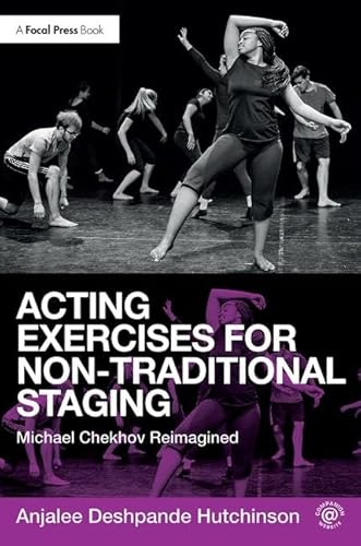Stock image for Acting Exercises for Non-Traditional Staging: Michael Chekhov Reimagined for sale by Chiron Media
