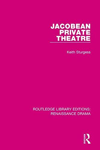 Stock image for Jacobean Private Theatre for sale by Blackwell's