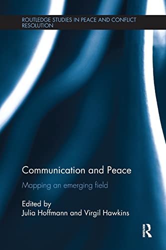 Beispielbild fr Communication and Peace: Mapping an emerging field zum Verkauf von Blackwell's