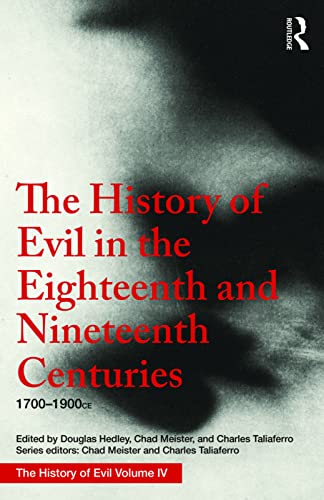 Stock image for The History of Evil in the Eighteenth and Nineteenth Centuries for sale by Barnaby