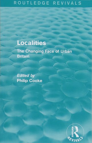 9781138237063: Localities: The Changing Face of Urban Britain (Routledge Revivals)