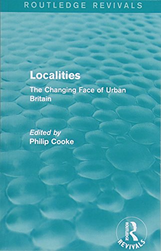 Stock image for Routledge Revivals: Localities (1989): The Changing Face of Urban Britain for sale by Chiron Media