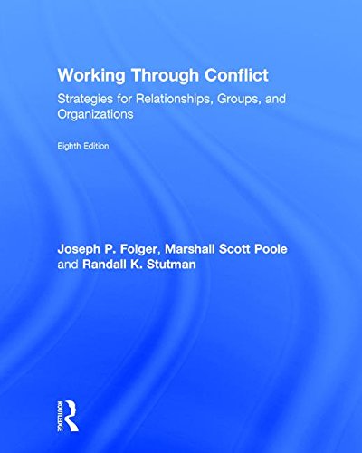 Imagen de archivo de Working Through Conflict: Strategies for Relationships, Groups, and Organizations a la venta por ThriftBooks-Dallas