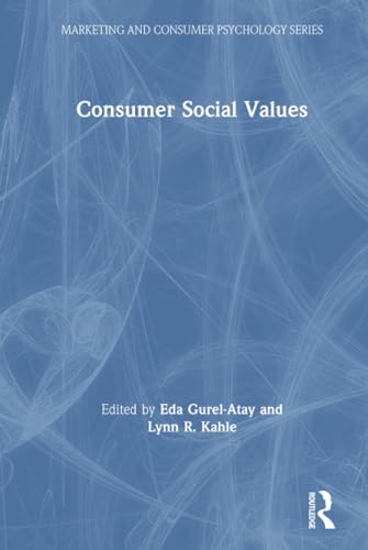 9781138240421: Consumer Social Values (Marketing and Consumer Psychology Series)