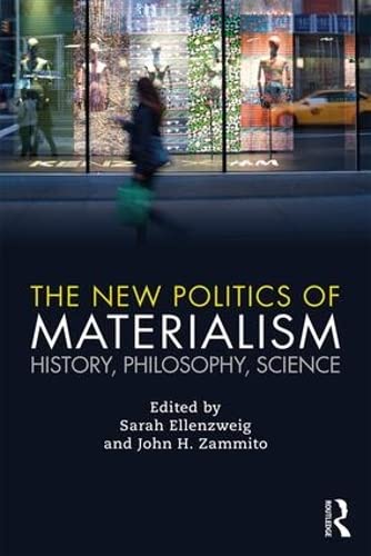 Imagen de archivo de The New Politics of Materialism: History, Philosophy, Science a la venta por Hay-on-Wye Booksellers