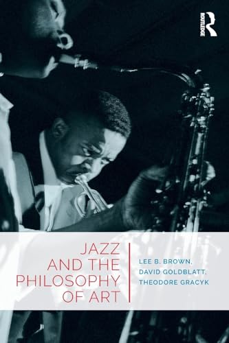 Beispielbild fr Jazz and the Philosophy of Art zum Verkauf von Hafa Adai Books