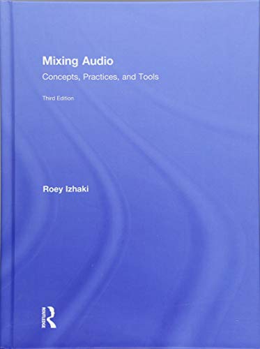 Imagen de archivo de Mixing Audio: Concepts, Practices, and Tools a la venta por Books Unplugged