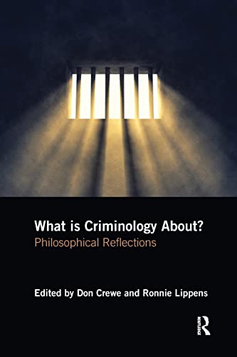 Imagen de archivo de What is Criminology About?: Philosophical Reflections a la venta por Blackwell's