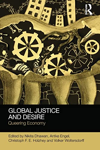 Beispielbild fr Global Justice and Desire: Queering Economy zum Verkauf von Blackwell's