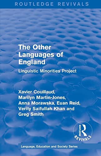 9781138242357: The Routledge Revivals: The Other Languages of England (1985): Linguistic Minorities Project (Routledge Revivals: Language, Education and Society Series)