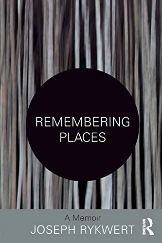9781138242470: Remembering Places: A Memoir