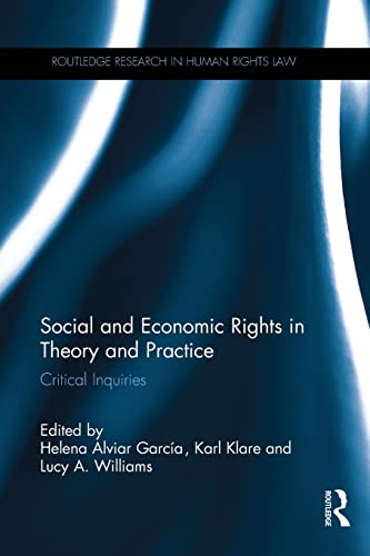 Stock image for Social and Economic Rights in Theory and Practice: Critical Inquiries for sale by Revaluation Books