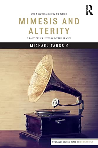 Beispielbild fr Mimesis and Alterity: A Particular History of the Senses zum Verkauf von Blackwell's