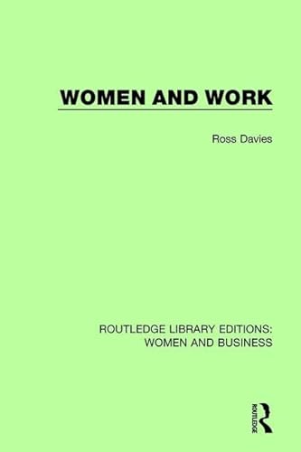 Stock image for Women and Work (Routledge Library Editions: Women and Business) for sale by Chiron Media