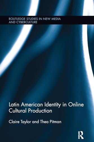 Stock image for Latin American Identity in Online Cultural Production for sale by Blackwell's