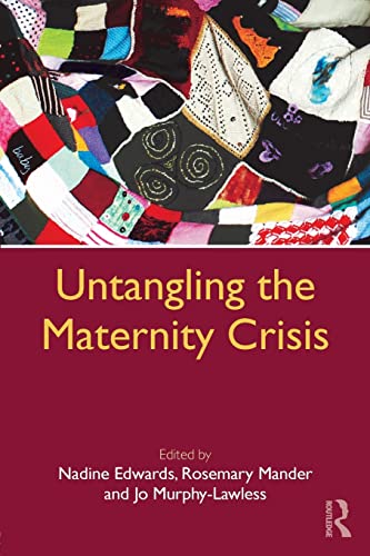 Imagen de archivo de Untangling the Maternity Crisis a la venta por Blackwell's