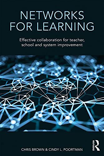 Stock image for Networks for Learning: Effective Collaboration for Teacher, School and System Improvement for sale by Blackwell's