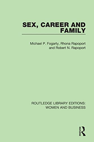 9781138245389: Sex, Career and Family (Routledge Library Editions: Women and Business)