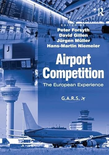 Stock image for Airport Competition: The European Experience for sale by GF Books, Inc.