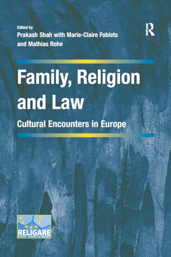 9781138245600: Family, Religion and Law: Cultural Encounters in Europe (Cultural Diversity and Law in Association with RELIGARE)