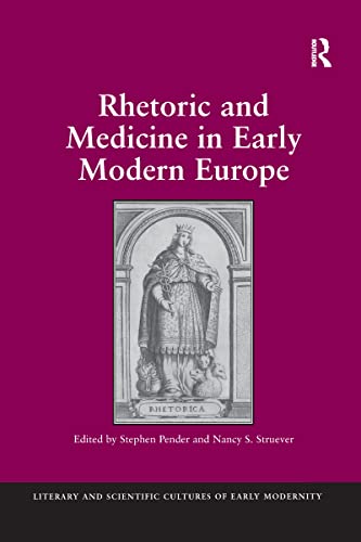 Beispielbild fr Rhetoric and Medicine in Early Modern Europe zum Verkauf von Blackwell's