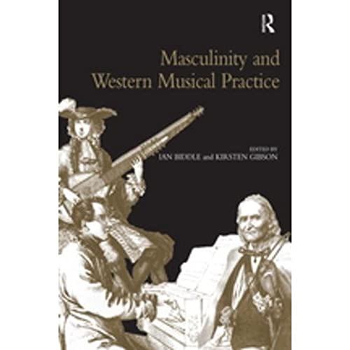 Beispielbild fr Masculinity and Western Musical Practice zum Verkauf von Blackwell's