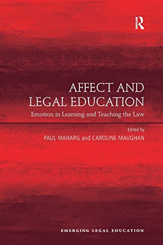 Beispielbild fr Affect and Legal Education: Emotion in Learning and Teaching the Law (Emerging Legal Education) zum Verkauf von Chiron Media