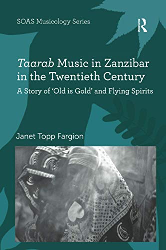 Imagen de archivo de Taarab Music in Zanzibar in the Twentieth Century a la venta por Blackwell's