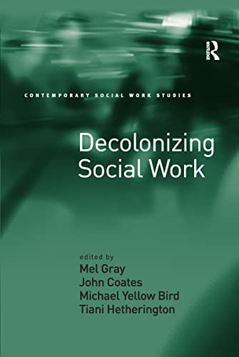 Imagen de archivo de Decolonizing Social Work a la venta por Blackwell's