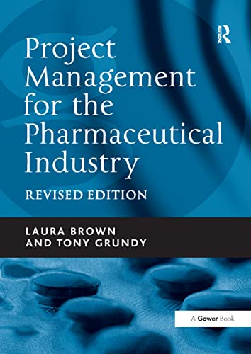 9781138247420: Project Management for the Pharmaceutical Industry