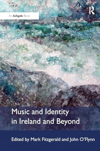 Stock image for Music and Identity in Ireland and Beyond for sale by Blackwell's