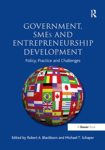 9781138248250: Government, SMEs and Entrepreneurship Development: Policy, Practice and Challenges