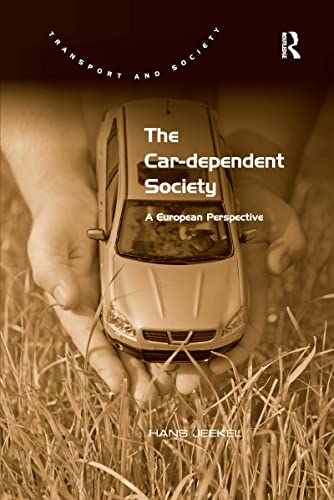 Beispielbild fr The Car-Dependent Society zum Verkauf von Blackwell's