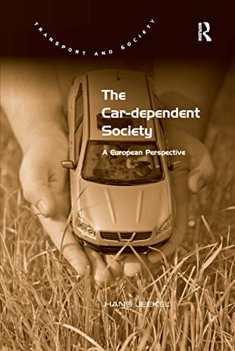 Stock image for The Car-dependent Society: A European Perspective for sale by THE SAINT BOOKSTORE
