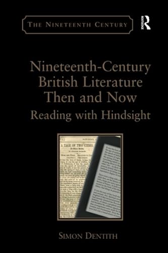 Beispielbild fr Nineteenth-Century British Literature Then and Now zum Verkauf von Blackwell's