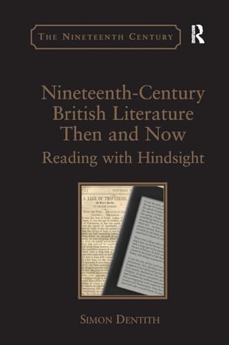 Imagen de archivo de Nineteenth-Century British Literature Then and Now a la venta por Blackwell's